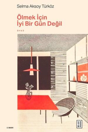Ölmek İçin İyi Bir Gün Değil