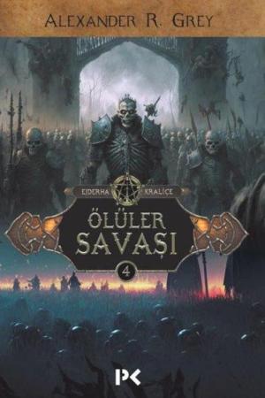 Ölüler Savaşı / Ejderha Kraliçe 4
