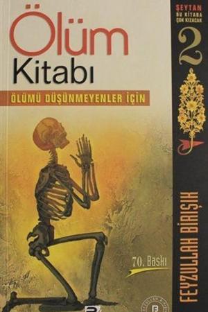 Ölüm Kitabı Ölümü Düşünmeyenler İçin