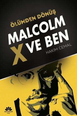 Ölümden Dönüş Malcolm X Ve Ben