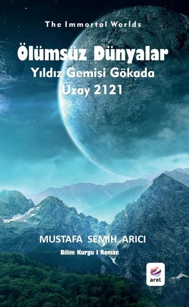 Ölümsüz Dünyalar Yıldız Gemisi Gökada - Uzay 2121