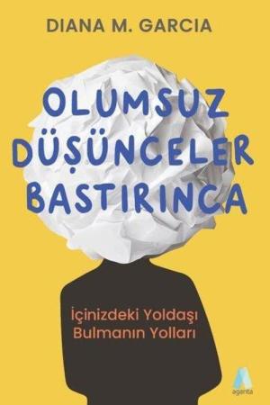 Olumsuz Düşünceler Bastırınca İçinizdeki Yoldaşı Bulmanın Yolları