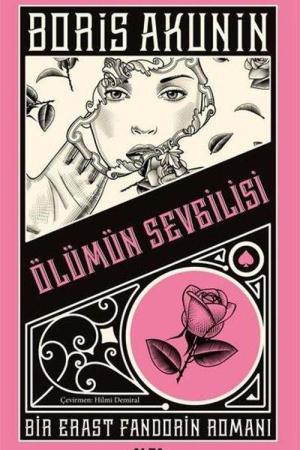 Ölümün Sevgilisi Bir Erast Fandorin Romanı