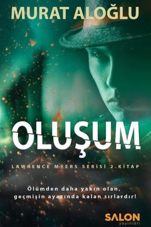 Oluşum / Lawrence Myers Serisi (2. Kitap)