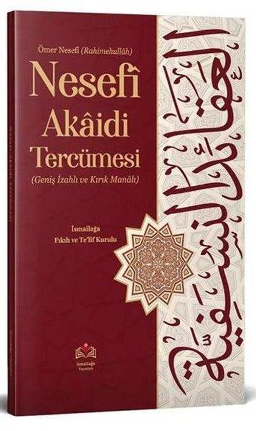 Ömer Nesefî Akaidi Tercümesi (Kırık Manalı - Geniş İzahlı)