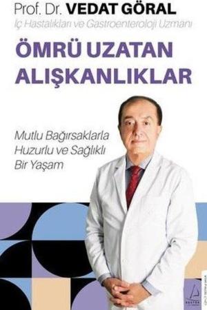 Ömrü Uzatan Alışkanlıklar Mutlu Bağırsaklarla Huzurlu ve Sağlıklı Bir Yaşam