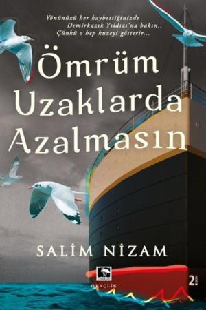 Ömrüm Uzaklarda Azalmasın