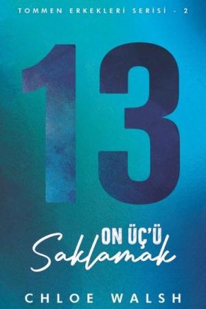 On Üç’ü Saklamak / Tommen Erkekleri Serisi 2