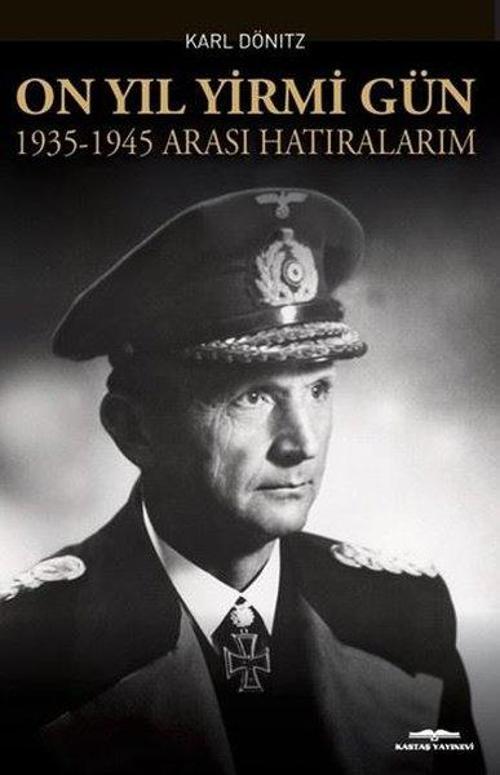 On Yıl Yirmi Gün 1935-1945 Arası Hatıralarım