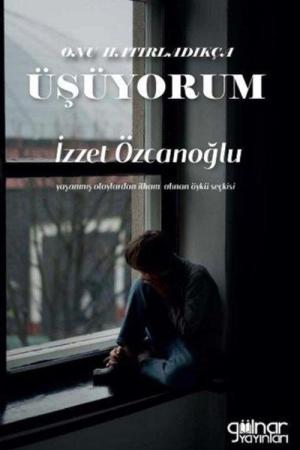 Onu Hatırladıkça Üşüyorum