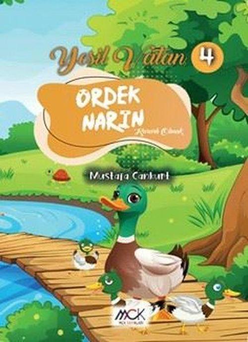 Ördek Narin (Kararlı Olmak) Yeşil Vatan Serisi 4-Resimli Hikaye 6+yaş)