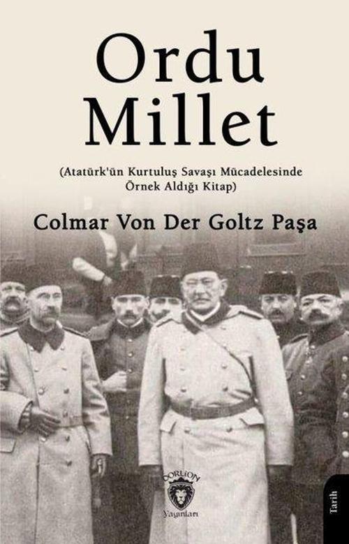Ordu Millet Atatürk´ün Kurtuluş Savaşı Mücadelesinde Örnek Aldığı Kitap
