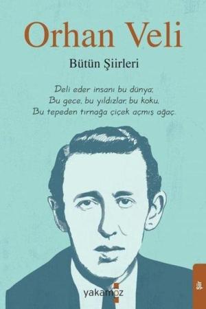 Orhan Veli - Bütün Şiirleri
