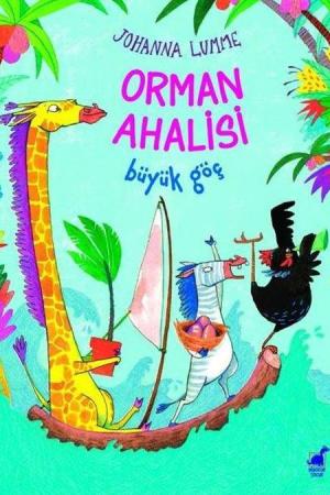 Orman Ahalisi Büyük Göç