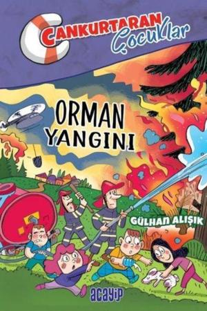 Orman Yangını / Cankurtaran Çocuklar