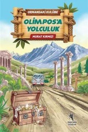Ormandaki Kulübe / Olimpos'a Yolculuk