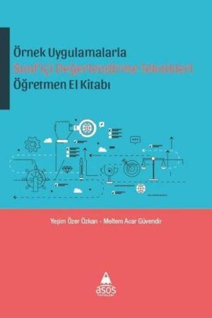 Örnek Uygulamalarda Sınıf içi Değerlendirme Teknikleri Öğretmen El Kitabı