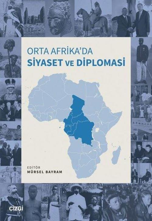 Orta Afrika’da Siyaset ve Diplomasi