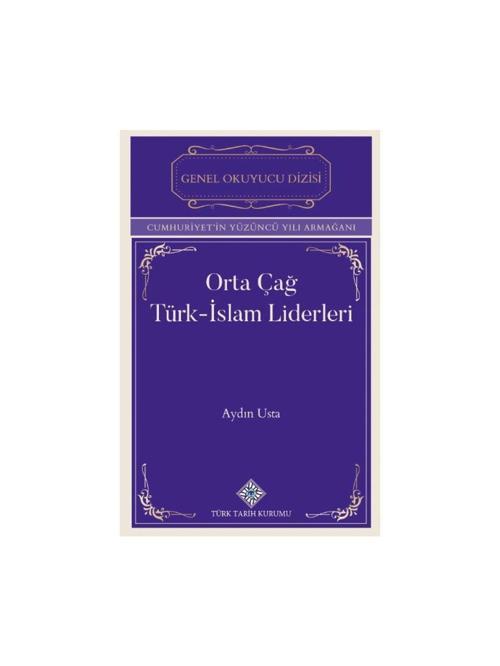 Orta Çağ Türk-İslam Liderleri