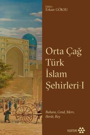 Orta Çağ Türk İslam Şehirleri 1