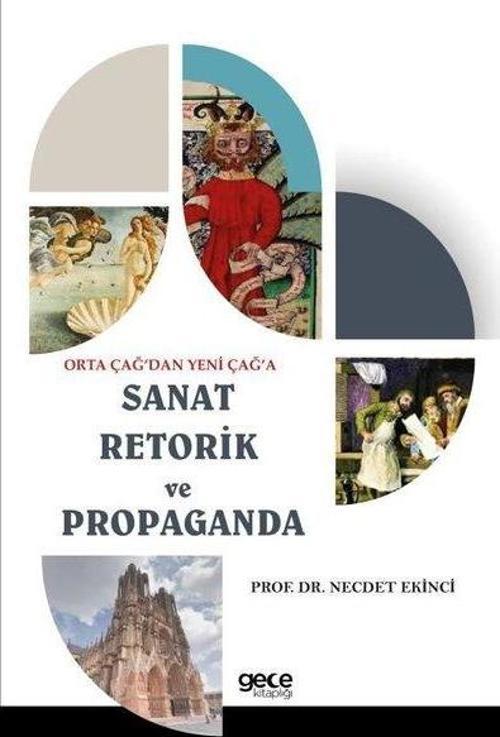 Orta Çağ’dan Yeni Çağ’a Sanat Retorik ve Propaganda