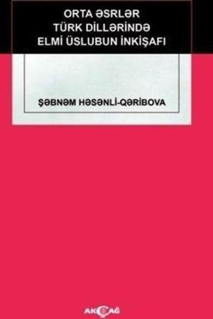 Orta Esrler Türk Dillerinde Elmi Üslubun İnkişafı