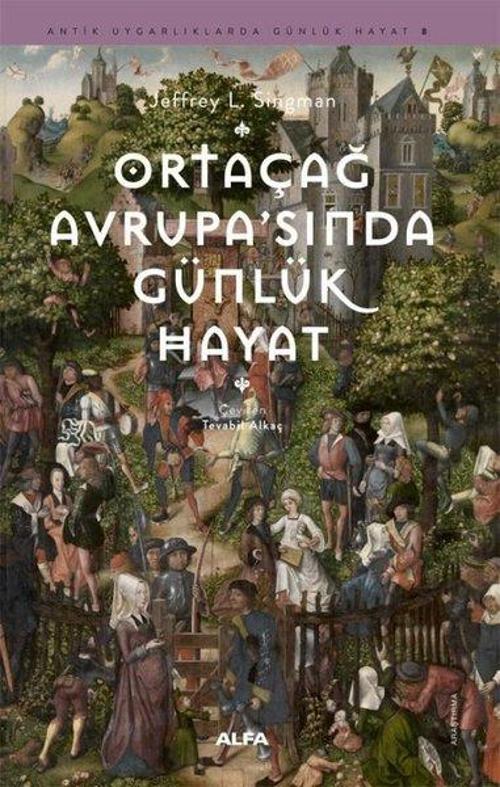 Ortaçağ Avrupa’sında Günlük Hayat