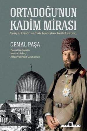 Ortadoğu'nun Kadim Mirası Suriye, Filistin ve Batı Arabistan Tarihî Eserleri