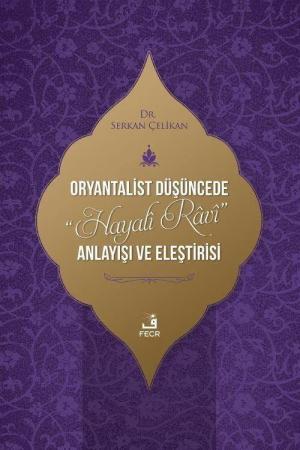 Oryantalist Düşüncede Hayalî Râvî Anlayışı ve Eleştirisi