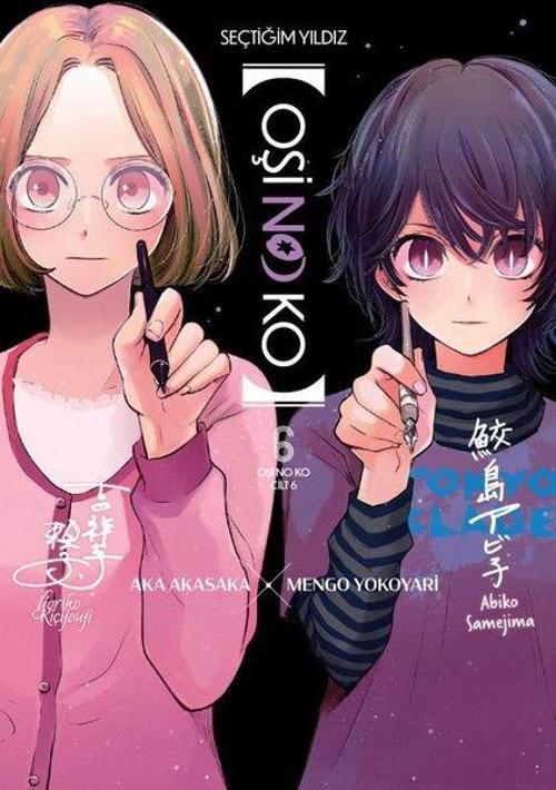 Oşi No Ko 6. Cilt / Seçtiğim Yıldız