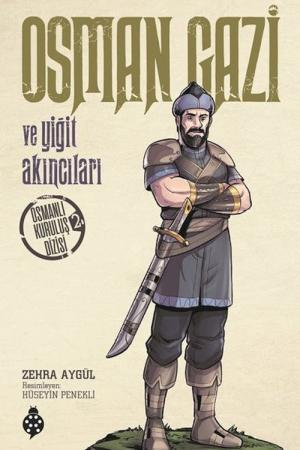 Osman Gazi ve Yiğit Akıncıları / Osmanlı Kuruluş Dizisi 2