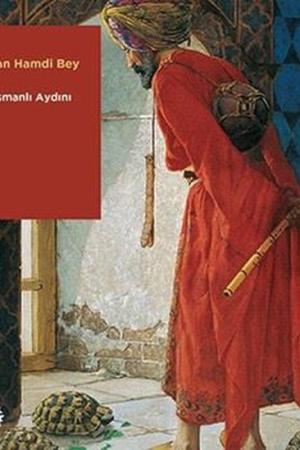 Osman Hamdi Bey Bir Osmanlı Aydını