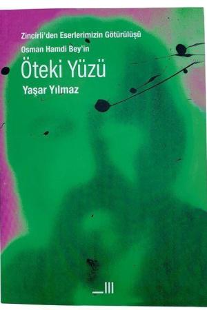 Osman Hamdi Bey'in Öteki Yüzü