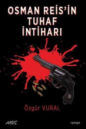 Osman Reis’in Tuhaf İntiharı