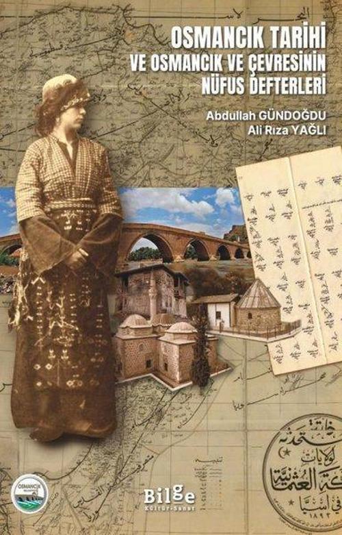 Osmancık Tarihi ve Osmancık ve Çevresinin Nüfus Defterleri