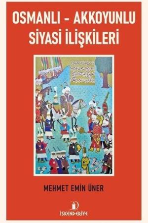 Osmanlı - Akkoyunlu Siyasi İlişkileri