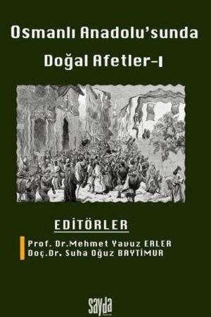 Osmanlı Anadolu'sunda Doğal Afetler 1