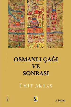 Osmanlı Çağı ve Sonrası