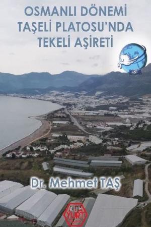 Osmanlı Dönemi Taşeli Platosu’nda Tekeli Aşireti