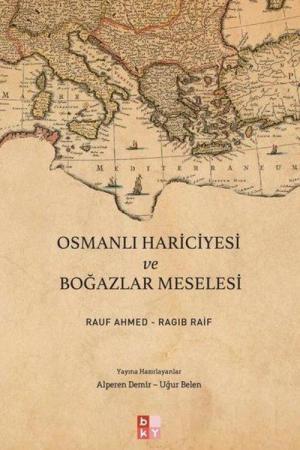 Osmanlı Hariciyesi ve Boğazlar Meselesi