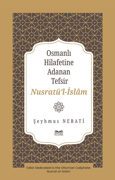 Osmanlı Hilafetine Adanan Tefsir Nusratü'l-İslam
