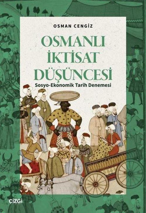 Osmanlı İktisat Düşüncesi Sosyo-Ekonomik Tarih Denemesi