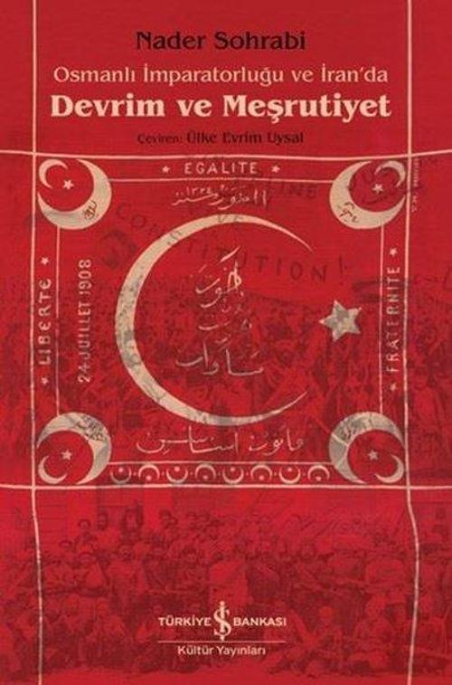 Osmanlı İmparatorluğu ve İran’da Devrim ve Meşrutiyet