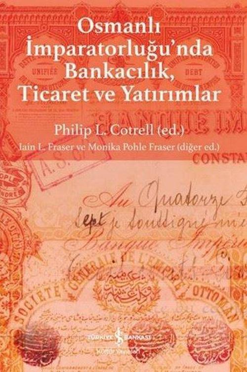 Osmanlı İmparatorluğu'nda Bankacılık, Ticaret ve Yatırımlar