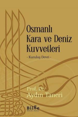 Osmanlı Kara ve Deniz Kuvvetleri Kuruluş Devri