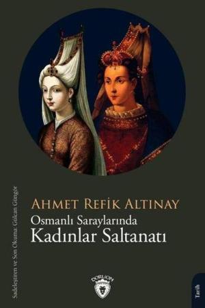 Osmanlı Saraylarında Kadınlar Saltanatı