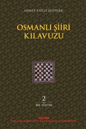 Osmanlı Şiiri Kılavuzu (2. Cilt)