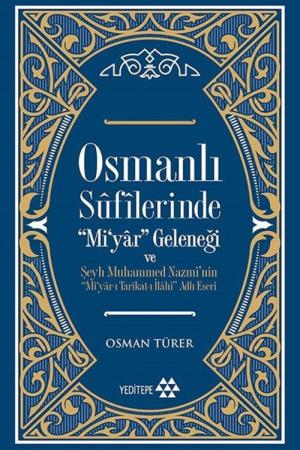 Osmanlı Sufilerinde "Mi'yar" Geleneği