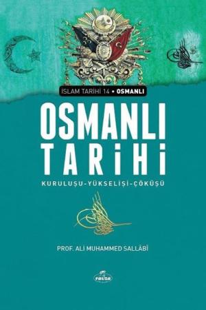 Osmanlı Tarihi Kuruluşu Yükselişi - Çöküşü