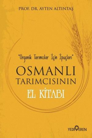 Osmanlı Tarımcısının El Kitabı